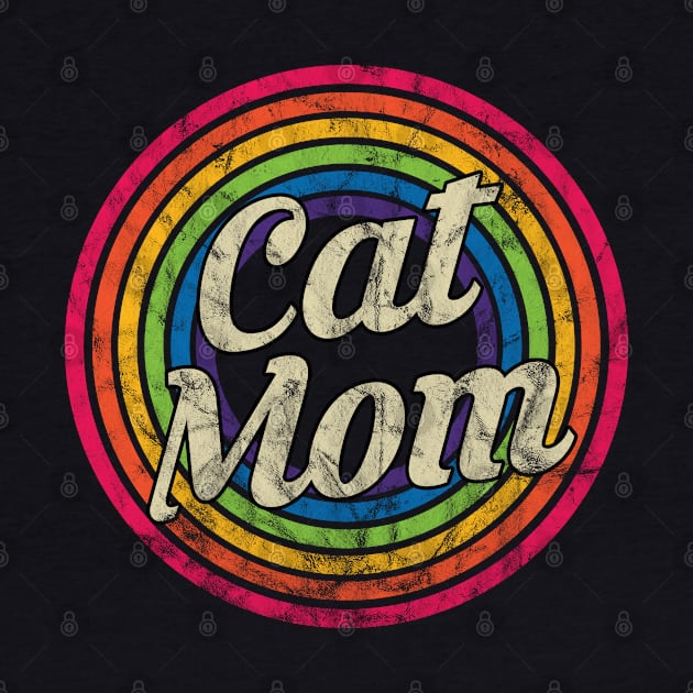 Cat Mom - Retro Rainbow Faded-Style by MaydenArt